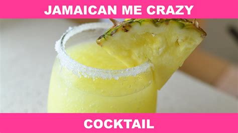 how to make my jamaican me crazy cocktail crazy cocktails tasty dishes cocktails