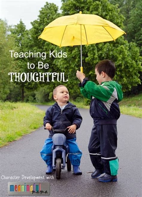 Teaching Kids How To Be Thoughtful