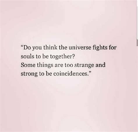 Do You Think The Universe Fights For Souls To Be Together Bloggen