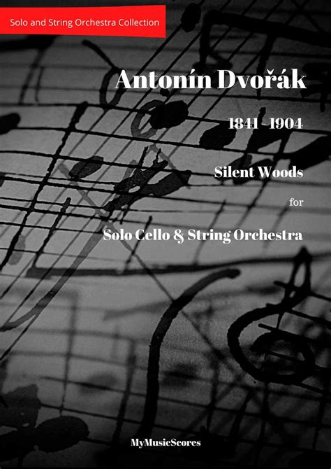 Dvorak Silent Woods For Cello And String Orchestra