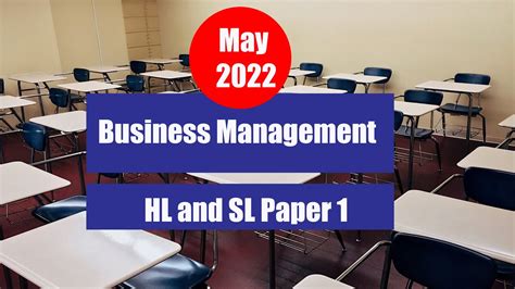 Ib Business Management Hl And Sl Paper 1 May 2022 Exam Youtube