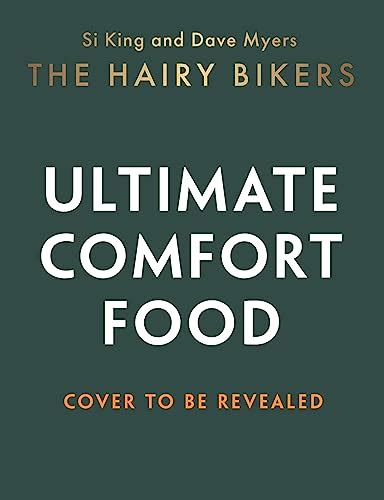 The Hairy Bikers Ultimate Comfort Food Ebook Bikers Hairy Uk Kindle Store