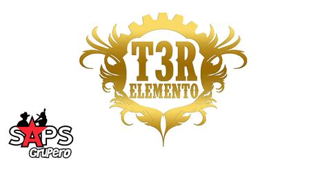 T3r Elemento Biografía Oficial En Saps Grupero La