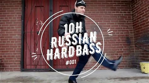 10 Hours Russian Hardbass Youtube