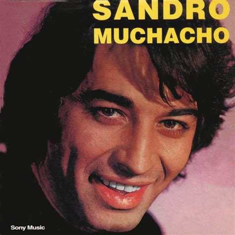 Muchacho By Sandro Album Sony Na Reviews Ratings Credits Song
