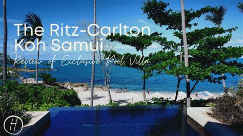 review exclusive pool villa at the ritz carlton koh samui youtube