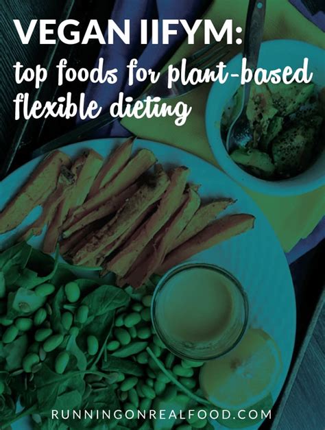 See more ideas about vegan apps, vegan, vegan life. Vegan Macros: Top Foods for Plant-Based Flexible Dieting