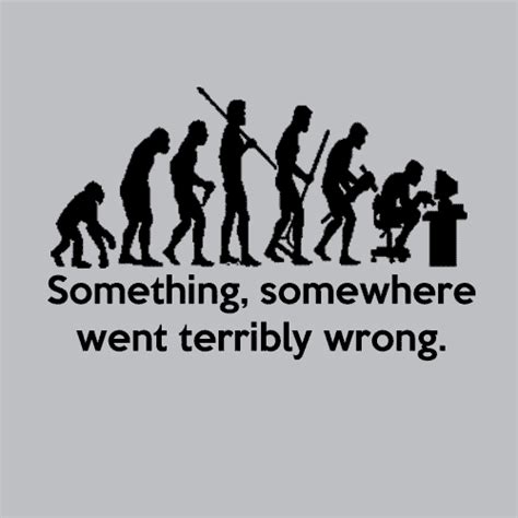 Something Somewhere Went Terribly Wrong T Shirt Apparel Textual Tees