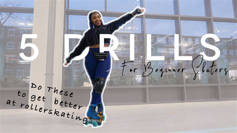 5 Drills For Beginner Roller Skaters Improve At Skating Fast Youtube