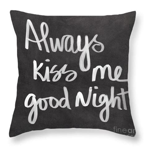 Always Kiss Me Goodnight Throw Pillow For Sale By Linda Woods