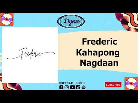 Frederic Kahapong Nagdaan Official Audio Youtube