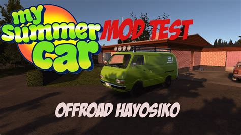 Offroad Hayosiko My Summer Car Mod Test Youtube
