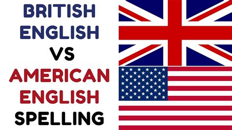 British English Vs American English Spelling Youtube
