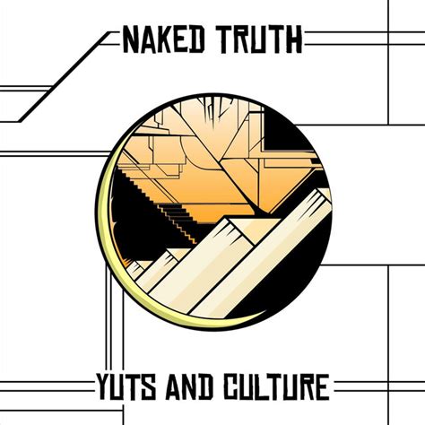 naked truth album by yuts and culture spotify