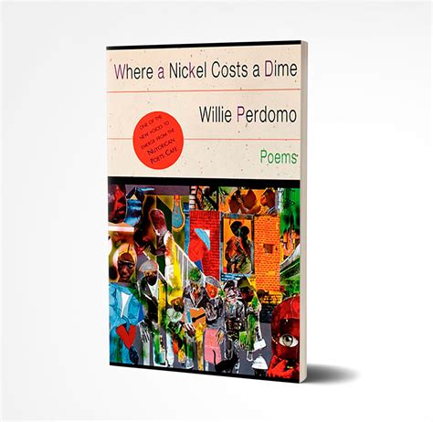 Willie perdomo is the author of where a nickel costs a dime, a finalist for the poetry society of america norma farber first book award, and smoking lovely, a winner of the pen beyond margins award. Willie Perdomo