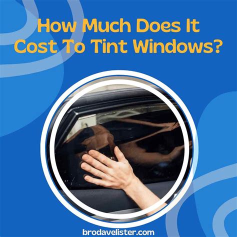 How Much Does It Cost To Tint Windows Updated 2023