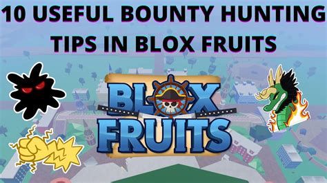 Blox Fruits 10 Useful Bounty Hunting Tips Youtube