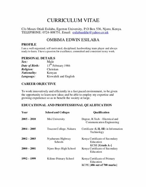 Are your resume and online job search profiles not yielding you the results you need to find gainful employment 1. Format Of Curriculum Vitae For Students In Kenya