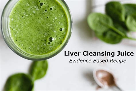 Liver Cleansing Juice Evidence Based Recipe For Liver And Gallbladder