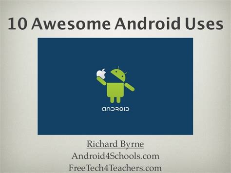 10 Awesome Android Uses And Apps