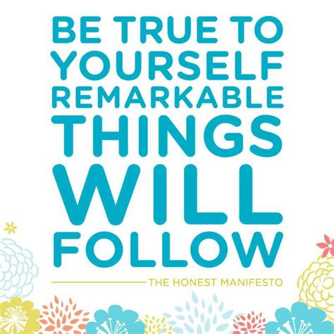Be True To Yourself Inspirational Quotes Be True To Yourself Words