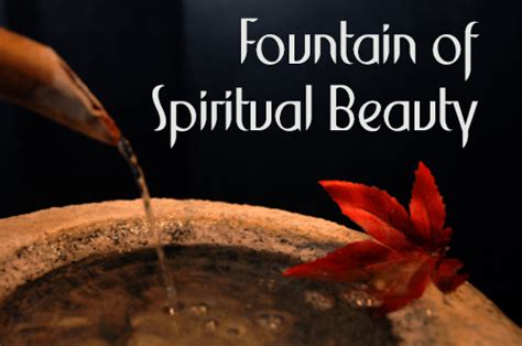Fountain Of Spiritual Beauty
