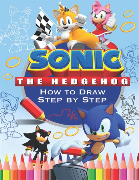 How To Draw Sonic The Hedgehog Easy And Fun Step By Step Sonic Drawing