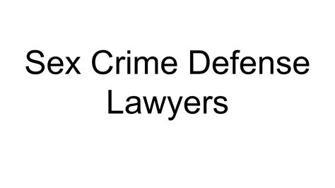 Sex Crime Defense Lawyers By Sexcrime Laywer Issuu