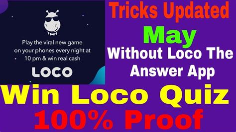 Win Loco Quiz 100 Without Answer The Loco App Tricks Updated May 2018