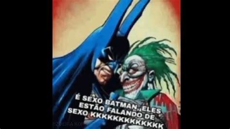 È SEXO BATMAN ELES ESTAN FALANDO DE SEXO YouTube