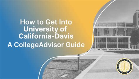 How To Get Into Uc Davis Guide