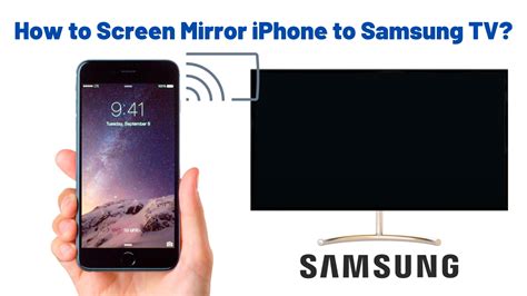 How To Screen Mirror Iphone To Samsung Tv