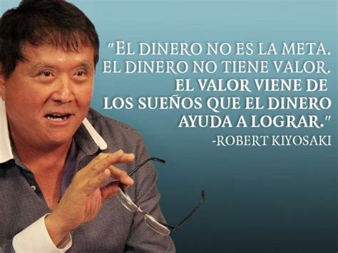 El Dinero No Es La Meta El Dinero No Tiene Valor El Valor Viene De