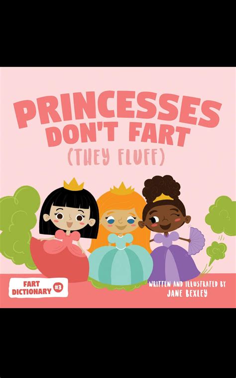 Princesses Dont Fart They Fluff A Funny Read Aloud Picture Book For