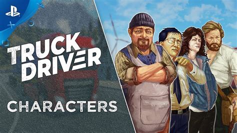 Truck Driver Feature Showcase Characters Ps4 Youtube