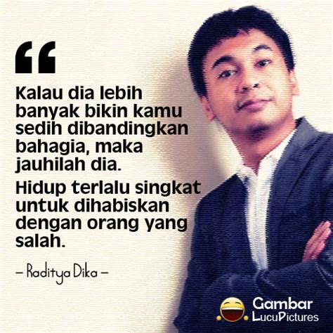 Suatu kehidupan tidak akan menjadi baik bila tanpa cinta. Gambar2 Meme Kata Kata Raditya Dika Bijak dan Lucu Terbaru ...