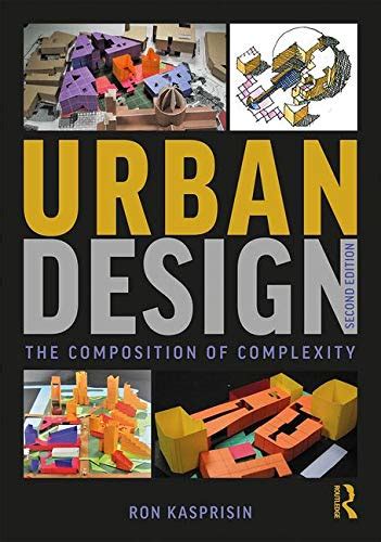 Urban Design The Composition Of Complexity Nasis Books Store