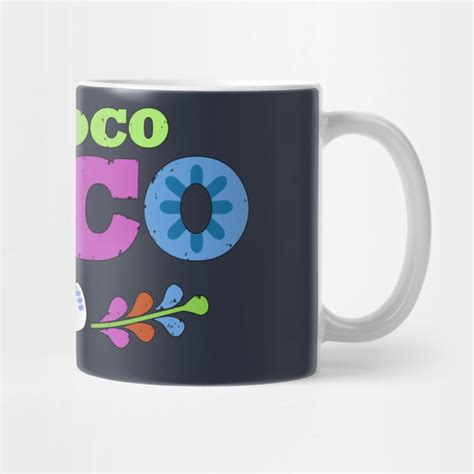 Un Poco Loco Coco Mug Teepublic