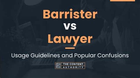 Barrister Vs Lawyer Usage Guidelines And Popular Confusions