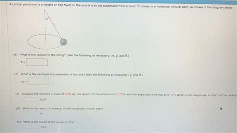 Everything you need to know to get started using pivot interactives as a student. Solved: A Conical Pendulum Is A Weight Or Bob Fixed On The... | Chegg.com
