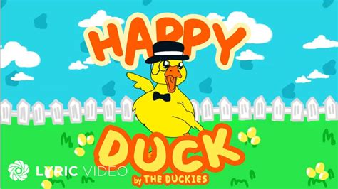 Happy Duck The Duckies Lyrics Youtube
