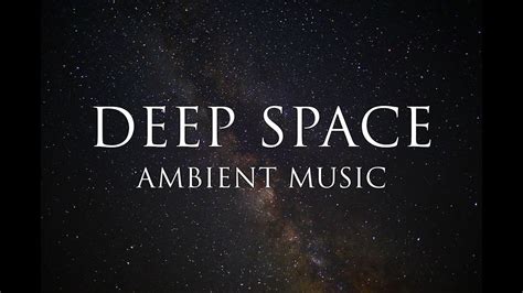 Deep Space Ambient Music 10 Hours Cosmic Relaxation Youtube