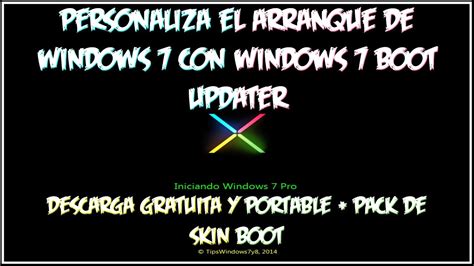 Personaliza El Arranque De Windows 7 Con Windows 7 Boot Updater Pack