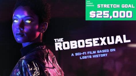 sci fi film about robosexuality based on lgbtq history robosexual