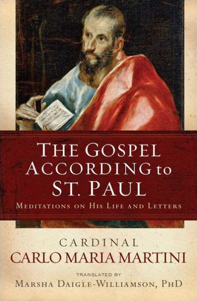 The Gospel According To St Paul Meditations On His Life And Letters