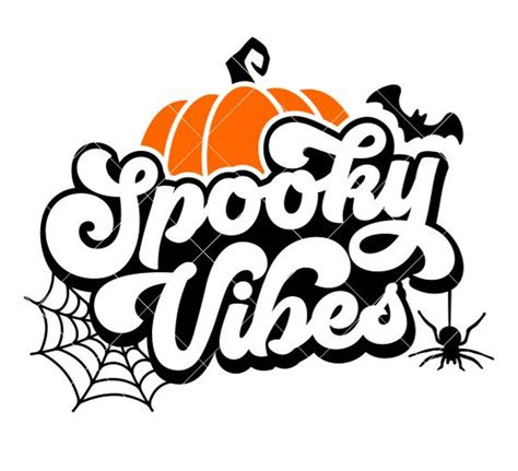 Spooky Vibes Svg Trick Or Treat Svg Halloween Svg Spooky Etsy