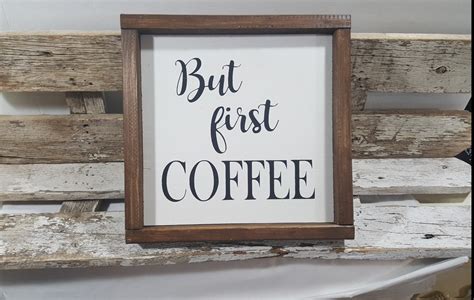 But First Coffee Sign Farmhouse Framed Wood Sign 9 X 9 My Country