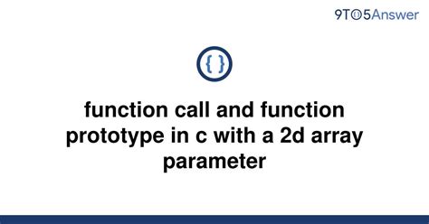 Solved Function Call And Function Prototype In C With A To Answer