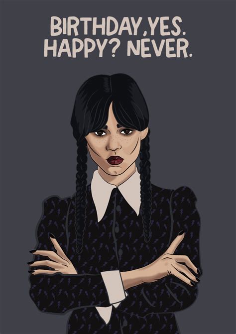 Wednesday Addams Happy Never Birthday Card Banteroo