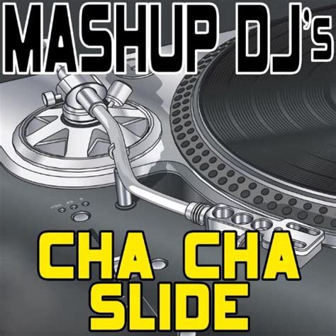 Jp Cha Cha Slide Remix Tools For Mash Ups Mashup Djs